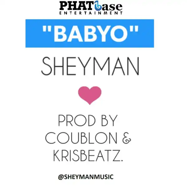 Sheyman - BabyO (Prod. Dj Coublon & Krizbeatz)